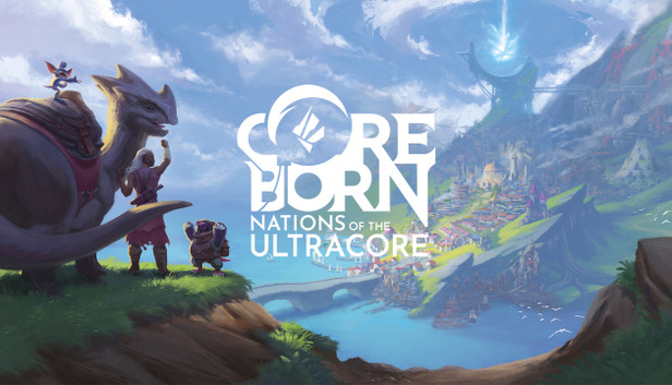 Coreborn: Nations of the Ultracore - Steam