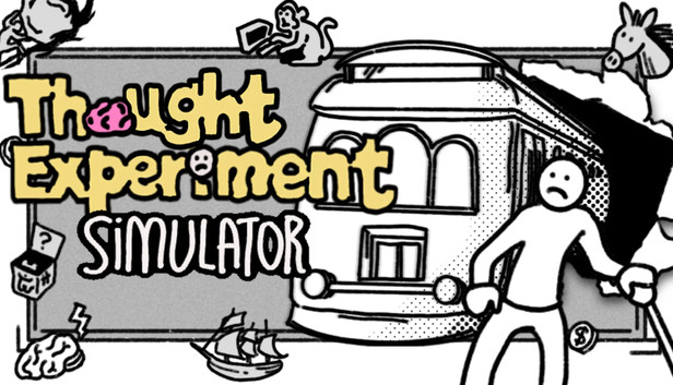 Thought Experiment Simulator - Steam Thought Experiment Simulator - Steam