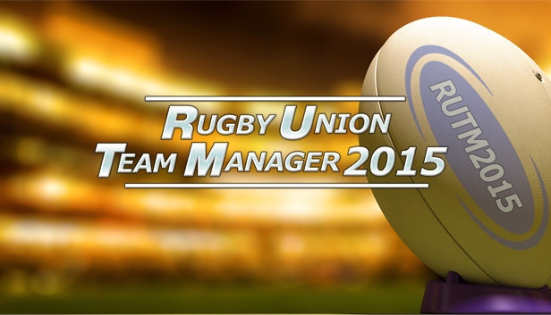 Rugby Union Team Manager 2015 - Steam
