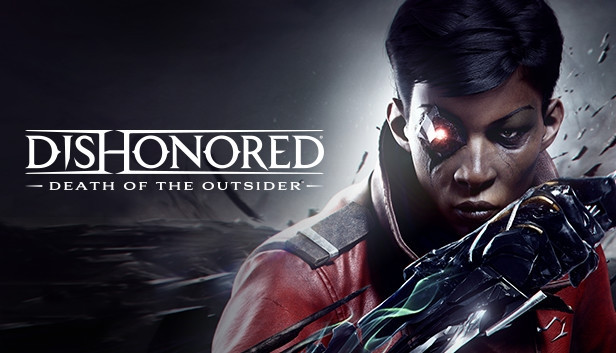 Dishonored: Death of the Outsider - Steam Dishonored: Death of the Outsider - Steam