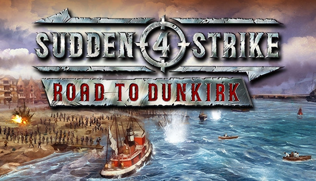 Sudden Strike 4 - Road to Dunkirk - Steam Sudden Strike 4 - Road to Dunkirk - Steam