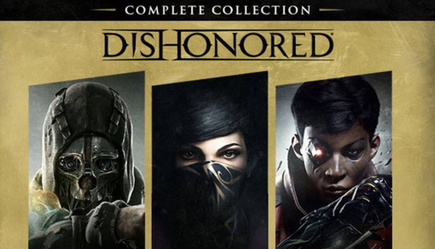 Dishonored: Complete Collection - Steam Dishonored: Complete Collection - Steam