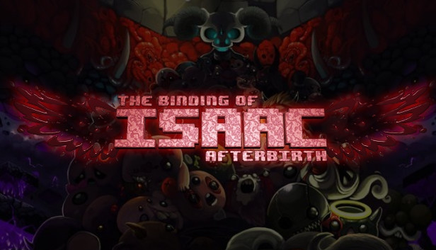The Binding of Isaac: Afterbirth - Steam